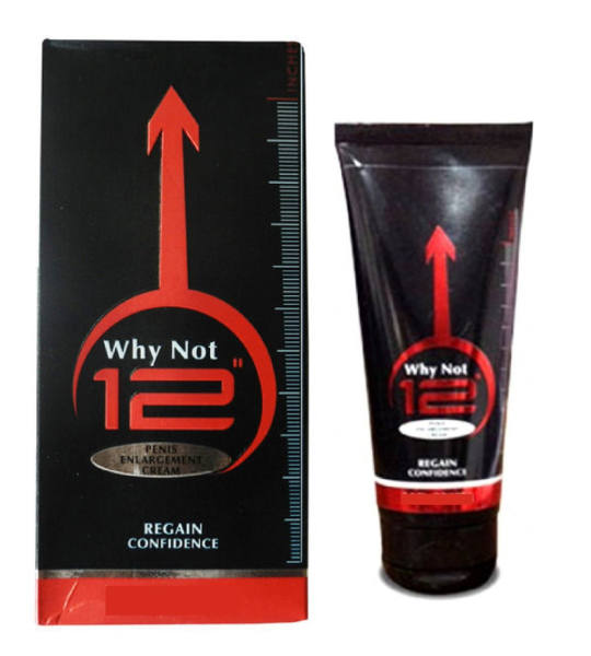 Why Not 12 Inches Male Enhancement Cream
